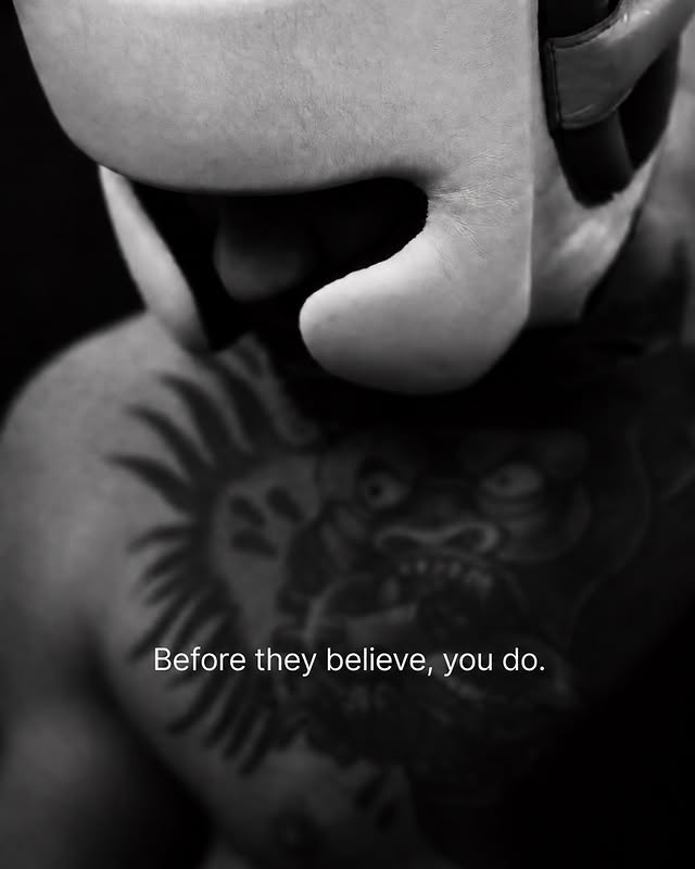 Before they believe, you do. I believed in myself before anyone had a reason to. I walked into the gym, put in the rounds, took the lessons and came back for more. That belief got me through the door. The work gave it…