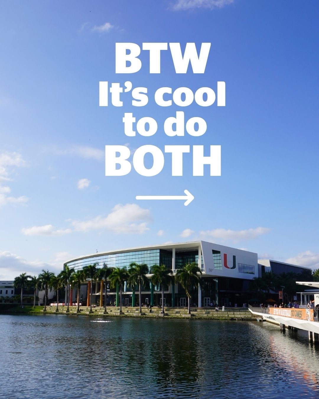 Why pick one, when 🙌 can do both? #umiami #universityofmiami