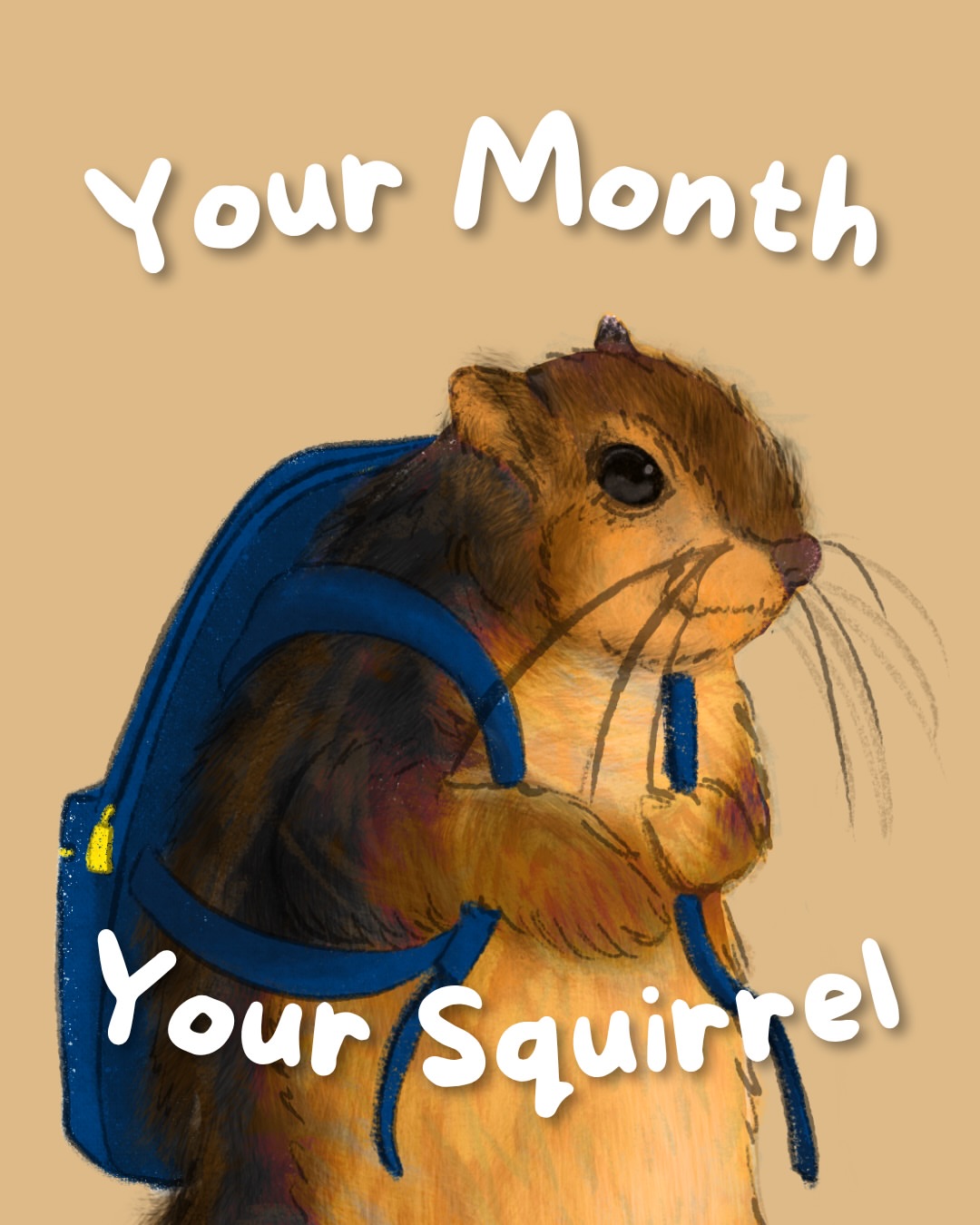 Your month, your campus squirrel 🐿️