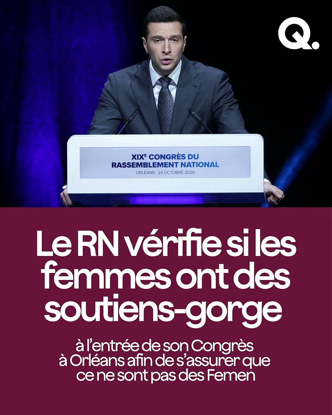 Le service d'ordre du RN a contrôlé les femmes à l'entrée du Congrès du parti à Orléans ce samedi afin de vérifier si elles portaient bien un soutien-gorge. Une manière de s'assurer qu'elles ne seraient pas de dangere…