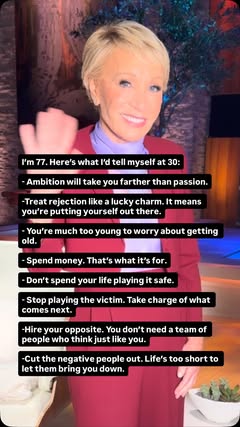 I didn’t learn these lessons overnight. If I could go back and tell my 30-year-old self a few things, this is where I’d start. What would you add?