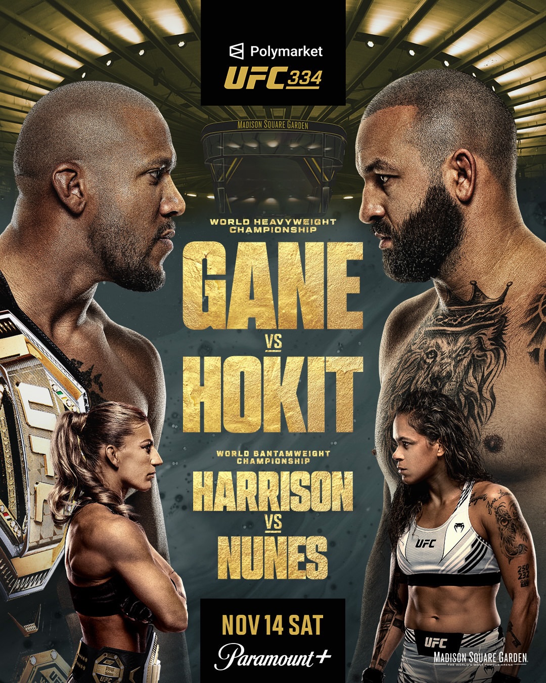 𝐓𝐇𝐄 𝐆𝐀𝐑𝐃𝐄𝐍 𝐀𝐖𝐀𝐈𝐓𝐒... The official poster for #Polymarket #UFC334 is here! [ LIVE NOV 14 on @ParamountPlus ] La soirée au MSG approche ! Le poster du #Polymarket #UFC334 est là !