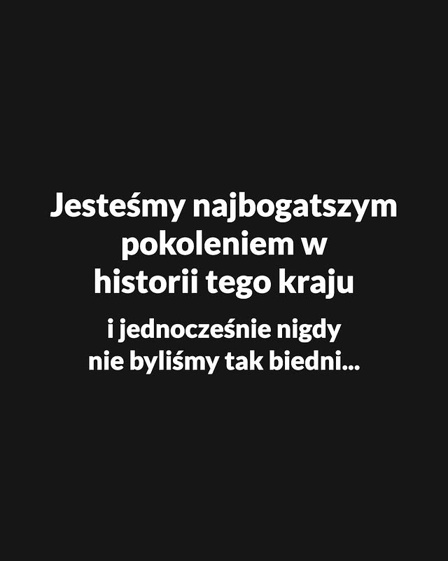Jesteśmy najbogatszym pokoleniem w historii tego kraju i jednocześnie nigdy nie byliśmy tak biedni... Pamiętam, jak w 2004 roku szedłem do sklepu z dniówką w kieszeni i liczyłem przy kasie, czy starczy. Wychodziłem z …