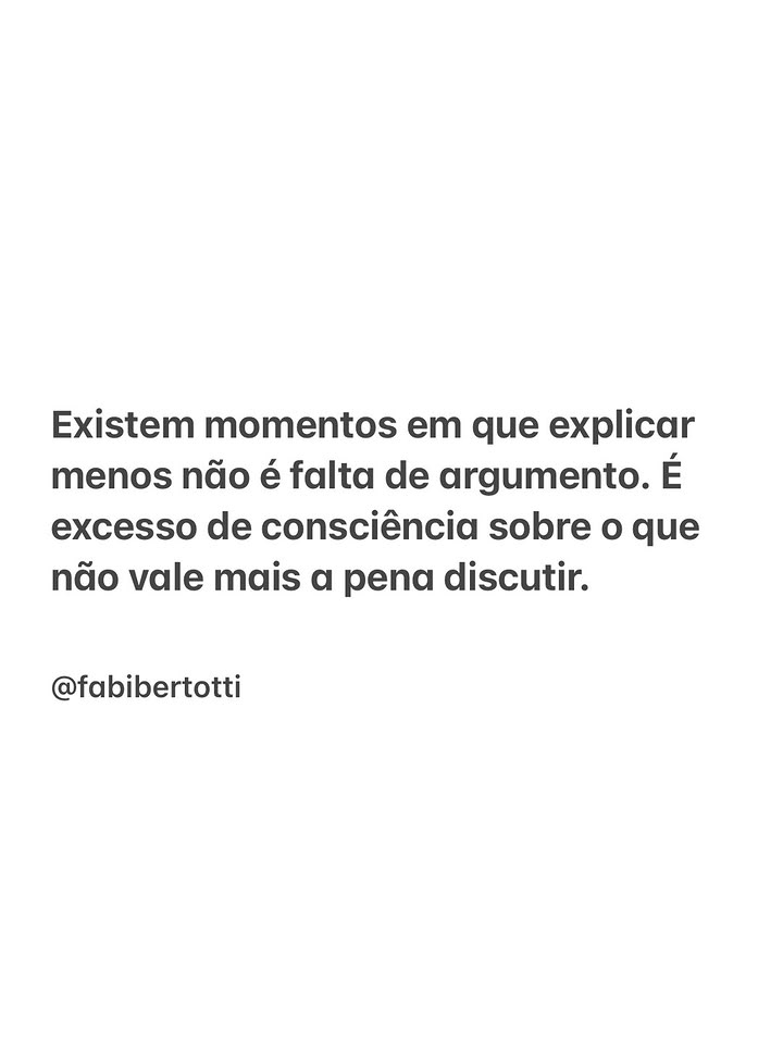 A gente aprende que precisa se explicar para ser compreendido. Mas chega uma hora em que você percebe que algumas explicações não vão mudar a opinião de quem já decidiu não ouvir. Então você escolhe o silêncio. Não po…