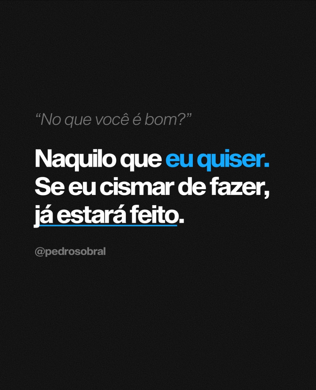 É isso.