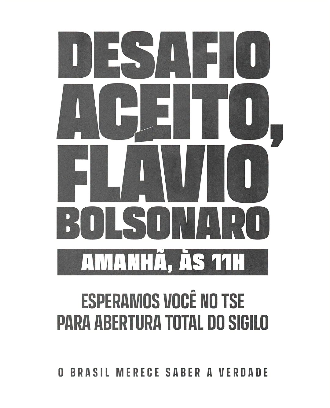 O Brasil merece saber a verdade. #AbreOSigiloFlávio — Propaganda eleitoral - Coligação Brasil pronto pra mais: PSB/PDT/Federação Fé Brasil (PT/PCdoB/PV)/Federação PSOL-REDE (PSOL/REDE). CNPJ: 68.475.818/0001-02.