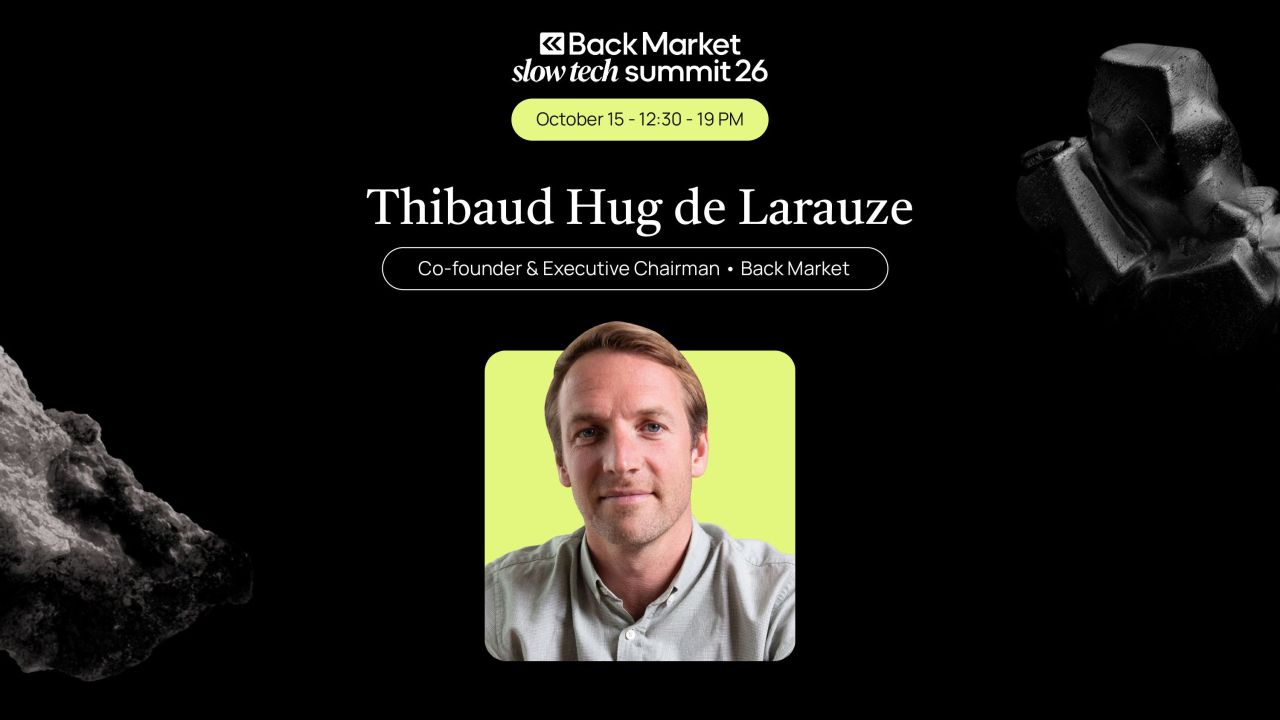 In exactly 7 days, this happens. On October 15, I’ll be opening the second edition of Back Market's Slow Tech Summit in Paris, and I couldn’t be more excited. If you’re in Paris, I’d love to see you there. Our devices…