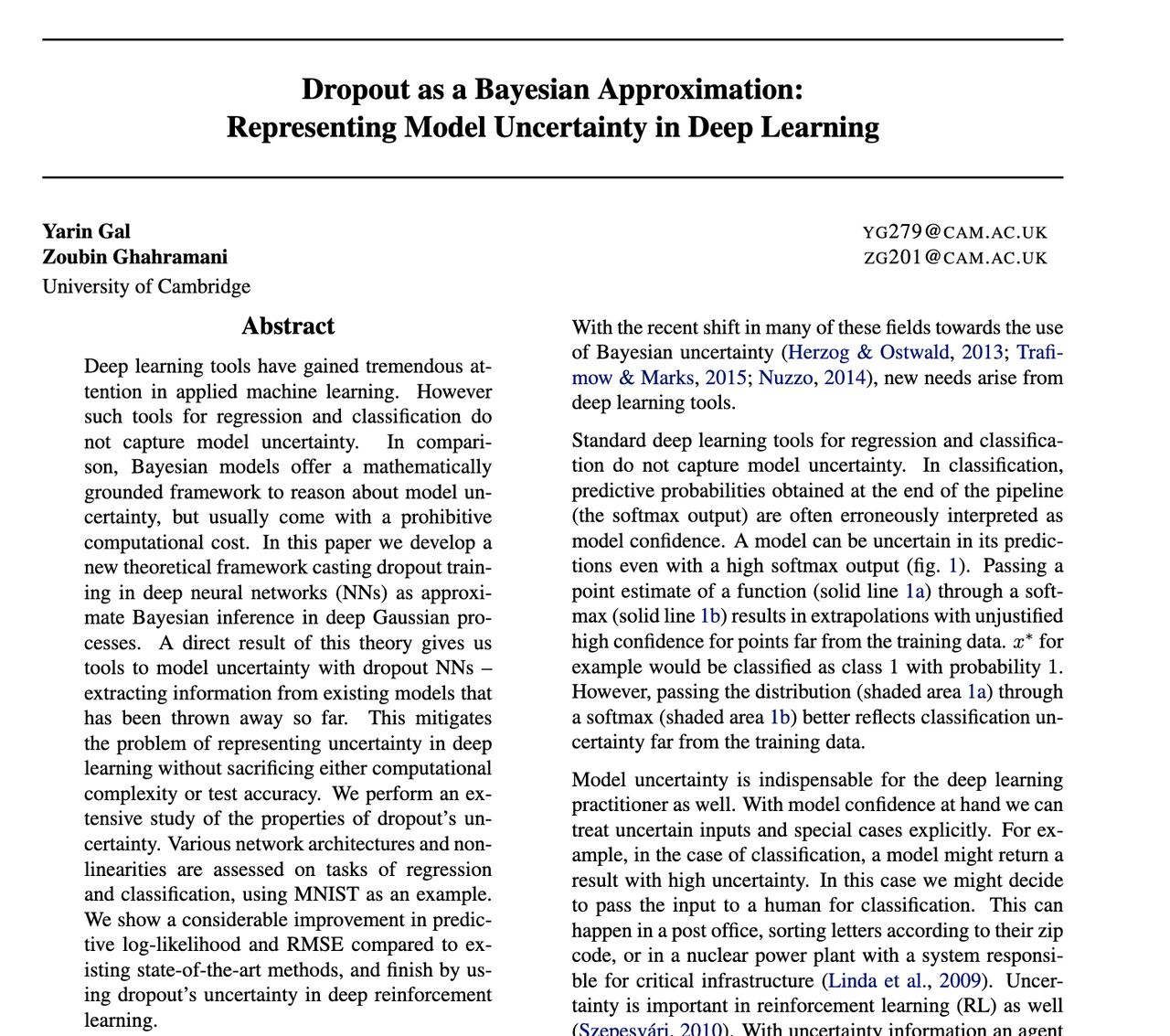 I've been in ML for 10 years and I want you guys to notice something, it's often the simplest ideas that land the biggest impact. Yarin Gal got >20k citations on this paper leaving dropout, a training-time regulariser…