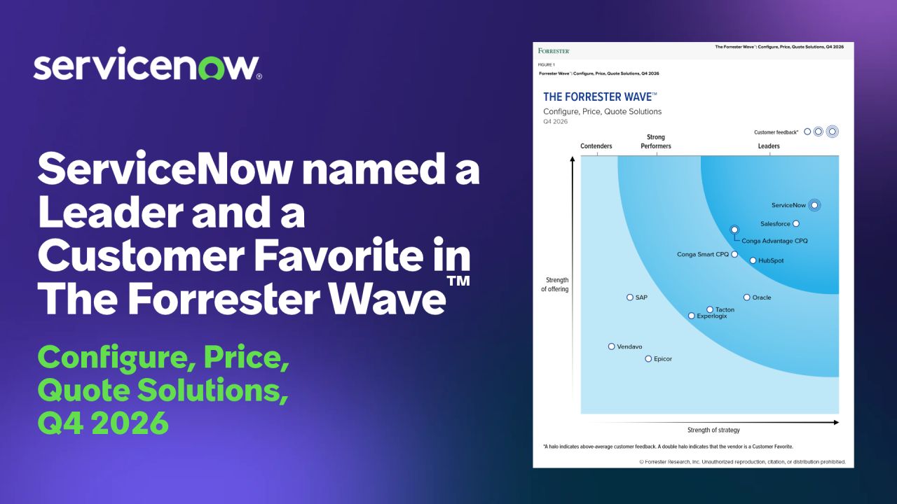 Lets GO TEAM!! 💪💚 ServiceNow has been named a Leader and a Customer Favorite in the Forrester Wave™: Configure, Price, Quote Solutions, Q4 2026! We earned the highest possible scores in the vision, innovation, and r…