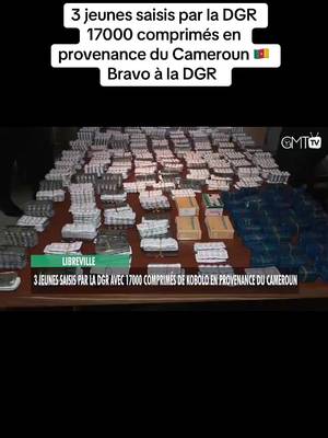 3 jeunes saisis par la DGR 17000 comprimés en provenance du Cameroun 🇨🇲 Bravo à la DGR #gabon🇬🇦 #pourtoi #gendarmerie #camerountiktok🇨🇲 #presidencedelarepubliquegabonaise🇬🇦