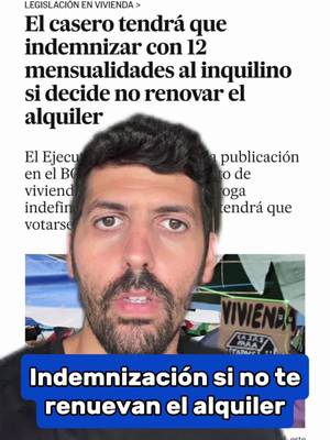 Indemnización por no renovarte el alquiler.