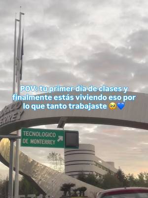 POV: llegas a tu primer día de clases y te das cuenta de que todo el esfuerzo te trajo hasta aquí. 🥹🎓✨ Que empiece un nuevo semestre. 💙 #tec #vidaestudiantil #experiencias #vivencias