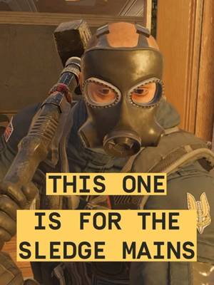 This one’s for all the Sledge mains 🔨 #rainbowsixsiege