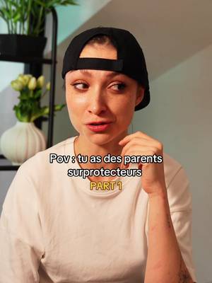 Pov : tu as des parents surprotecteurs (partie 1)