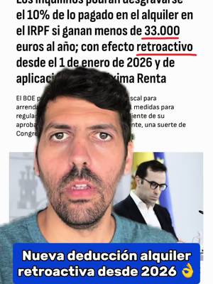 Deducción alquiler con carácter retroactivo a 2026 👌.