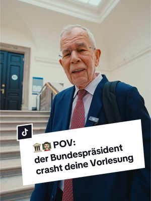 POV: Der Bundespräsident crasht deine Vorlesung. 👨🏻‍🏫🏛️ #VdB #President #university #austria #vienna
