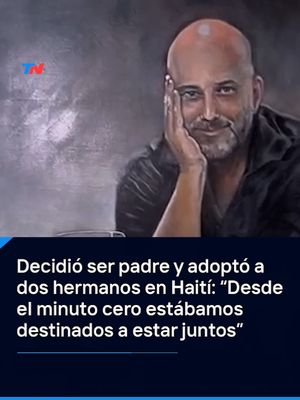 Era soltero, decidió ser padre y adoptó a dos hermanos en Haití: “Desde el minuto cero estábamos destinados a estar juntos” Tras el terremoto, Daniel Rueda viajó a Haití para adoptar a Mackenson y Emmanuel que llegaro…