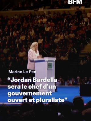 Marine Le Pen affirme que "Jordan Bardella sera le chef d'un gouvernement ouvert et pluraliste", si elle élue présidente de la République #marinelepen #jordanbardella #présidentielle