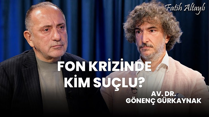 Who is to blame for the fund crisis? / Att. Dr. Gönenç Gürkaynak & Fatih Altaylı
